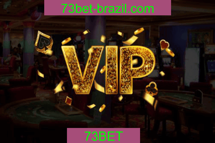 73BET VIP - Programa Exclusivo